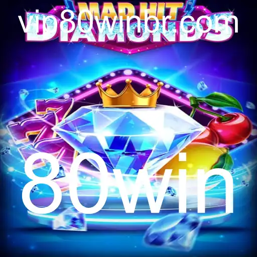 Explorando o Mundo do Jogo MadHitDiamonds e a Estratégia 80win