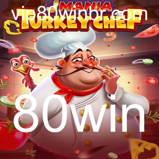 Explorando o Mundo de JManiaTurkeyChef e a Estratégia dos 80win